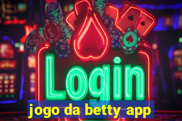 jogo da betty app