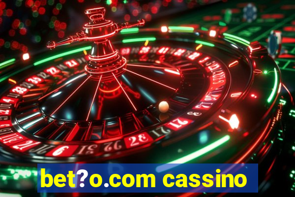 bet?o.com cassino