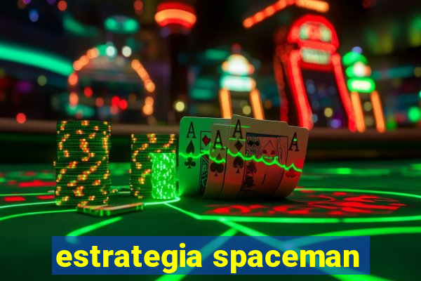 estrategia spaceman