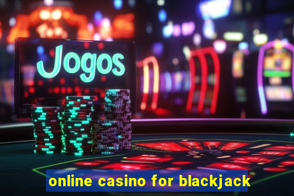 online casino for blackjack