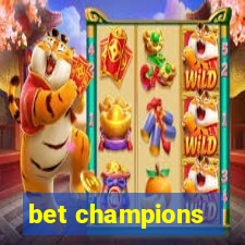 bet champions