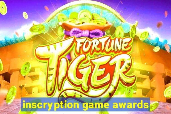 inscryption game awards