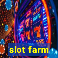 slot farm