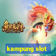 kampung slot