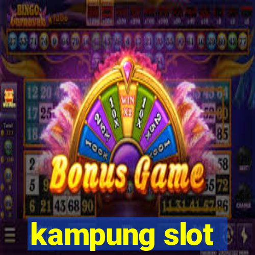 kampung slot