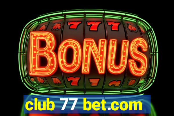 club 77 bet.com