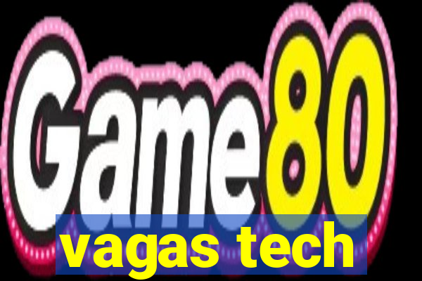 vagas tech