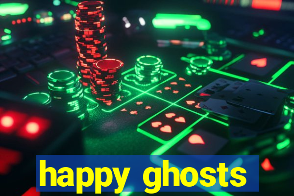 happy ghosts