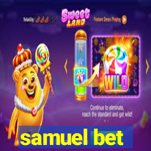 samuel bet