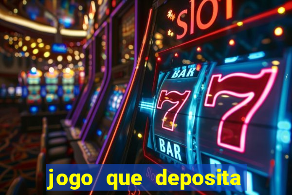 jogo que deposita 5 reais