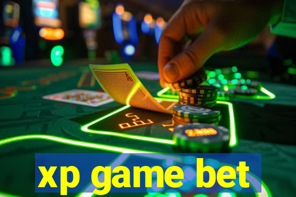 xp game bet