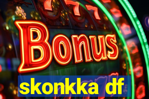 skonkka df