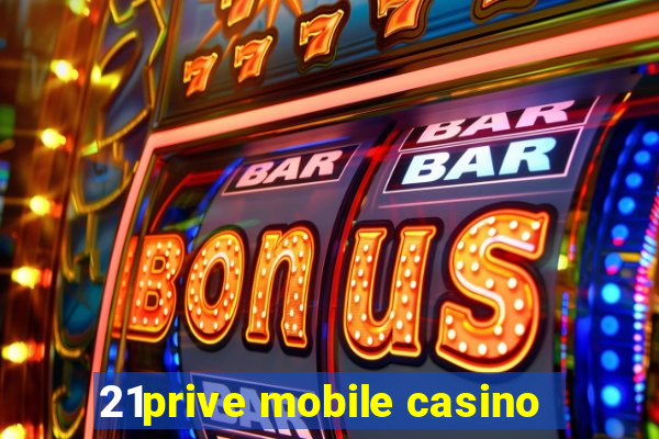 21prive mobile casino