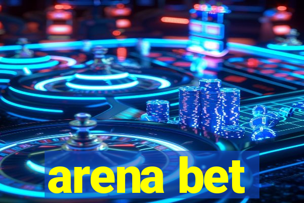 arena bet