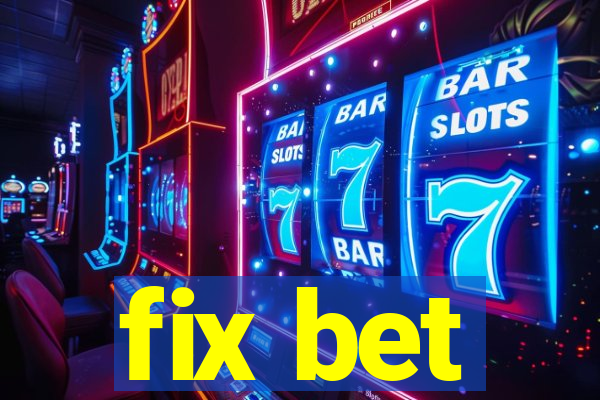 fix bet