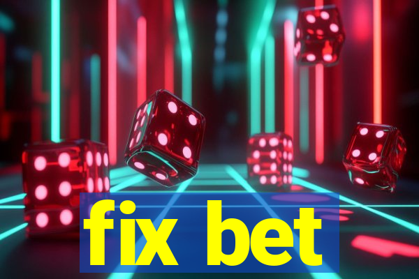 fix bet