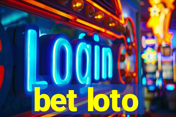 bet loto