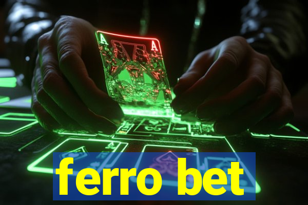 ferro bet