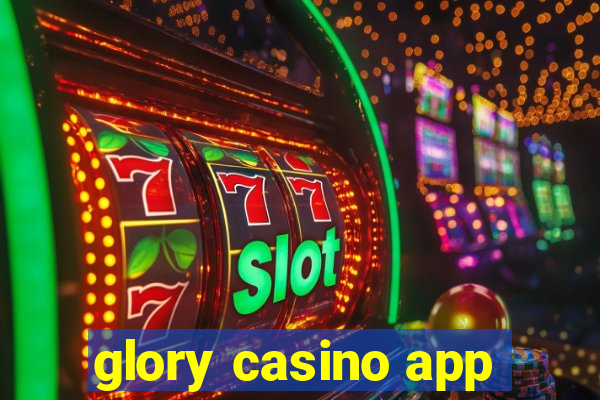 glory casino app