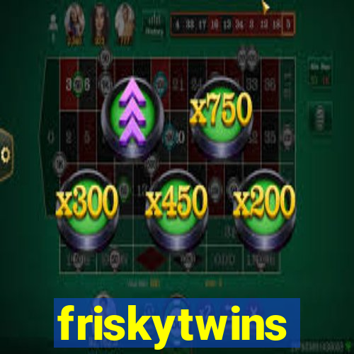 friskytwins