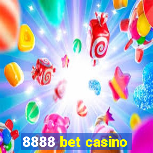 8888 bet casino