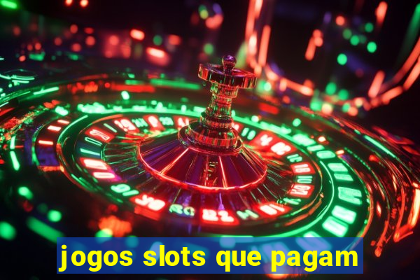 jogos slots que pagam