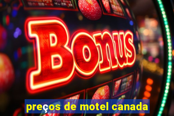 preços de motel canada