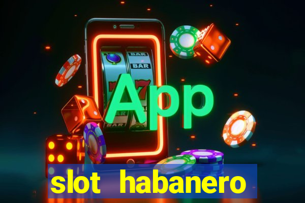 slot habanero gampang menang