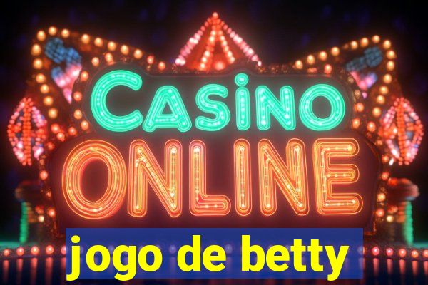 jogo de betty