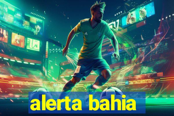 alerta bahia