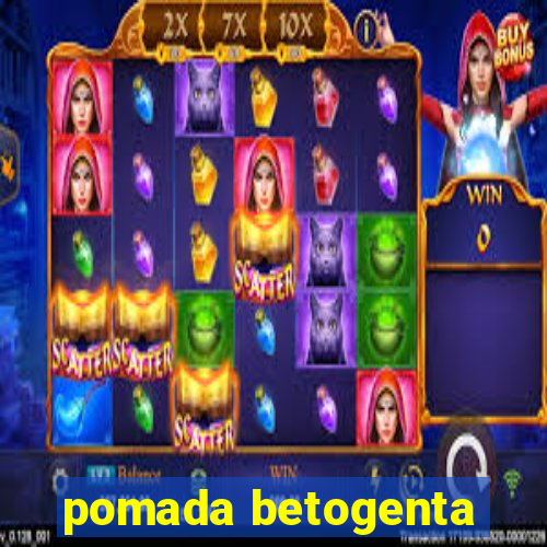 pomada betogenta