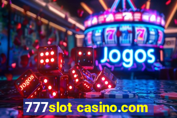 777slot casino.com