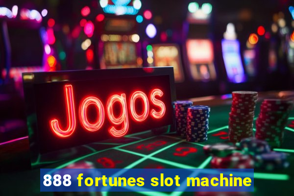 888 fortunes slot machine