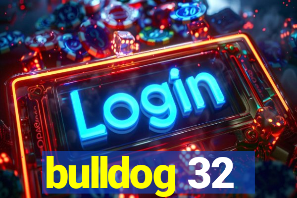 bulldog 32