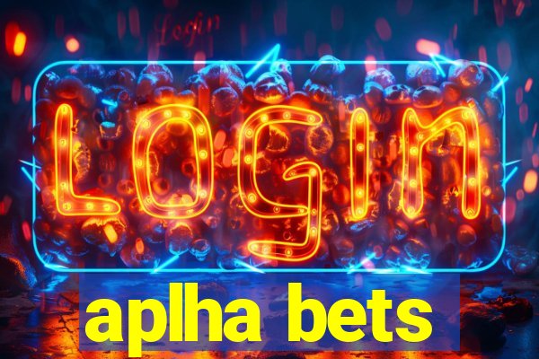 aplha bets