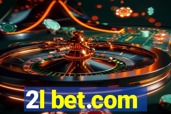 2l bet.com