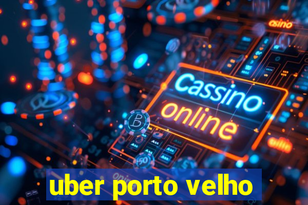 uber porto velho