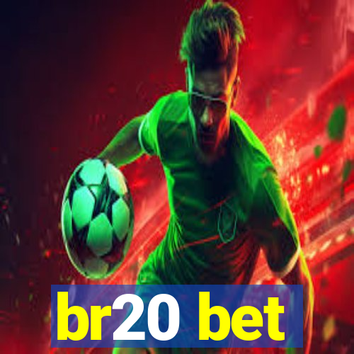 br20 bet