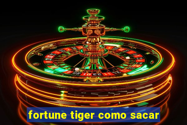 fortune tiger como sacar