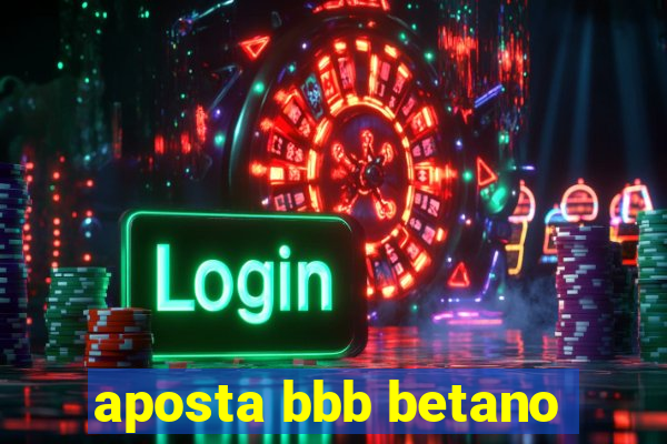 aposta bbb betano