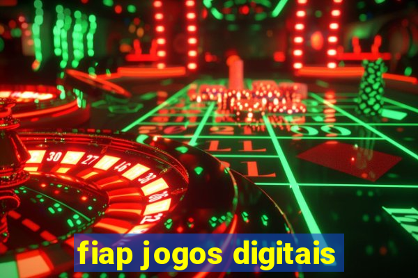 fiap jogos digitais