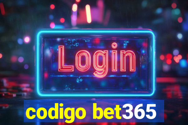 codigo bet365