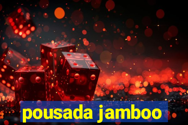 pousada jamboo