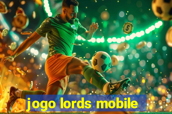 jogo lords mobile