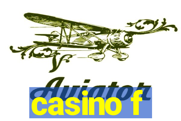 casino f