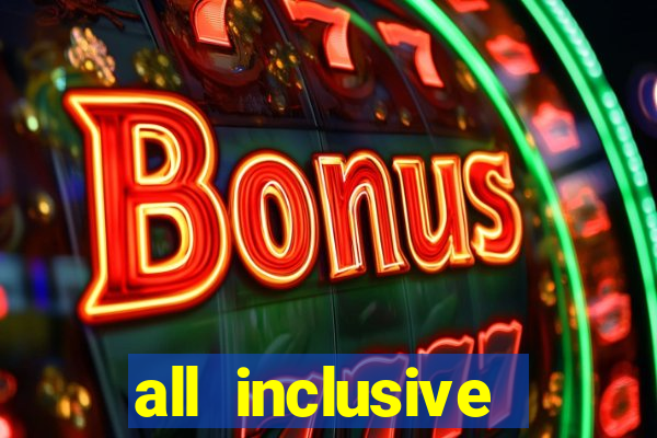 all inclusive resort with casino