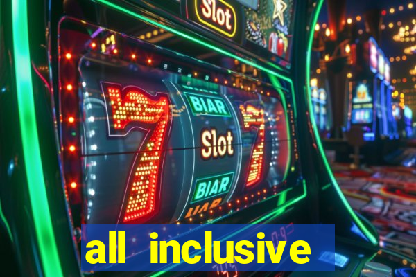 all inclusive resort with casino