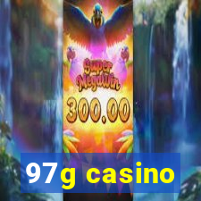 97g casino