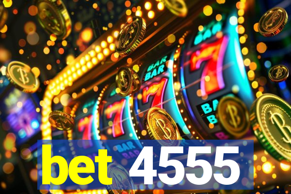 bet 4555