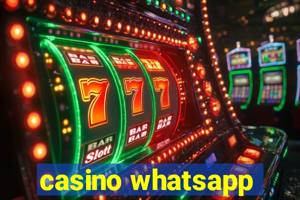 casino whatsapp